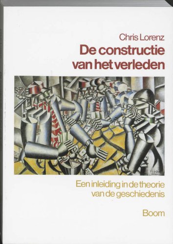 De constructie van het verleden: een inleiding in