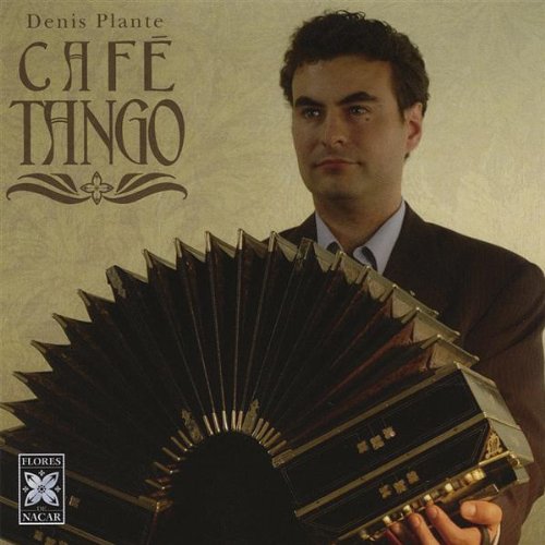 Café Tango [Audio CD] Denis Plante and Racines Quartet