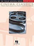 Cinema Classics: arr. Phillip Keveren The Phillip Keveren Series Piano Solo