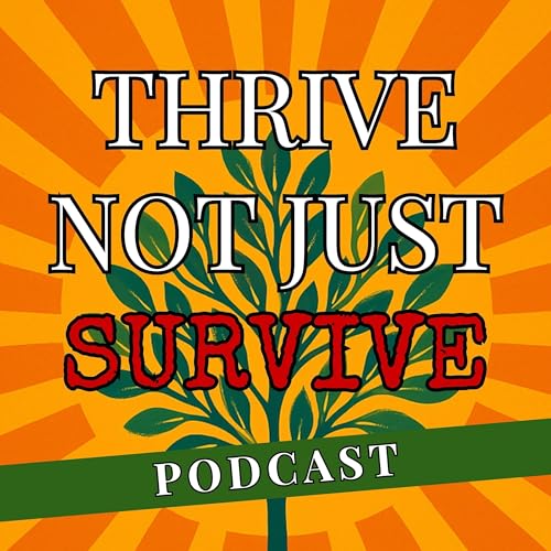Thrive Not Just Survive cover art