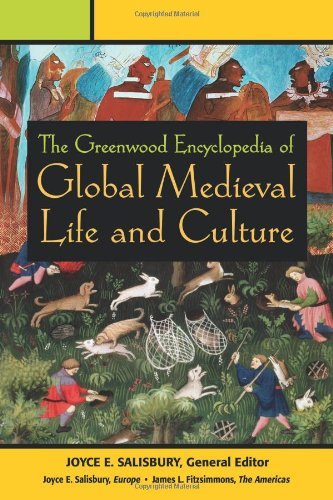 [The Greenwood Encyclopedia of Global Medieval Life and Culture] [By: Salisbury, Joyce E.] [December, 2008]