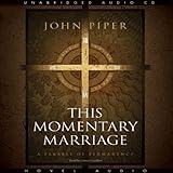 This Momentary Marriage: A Parable of Permanence