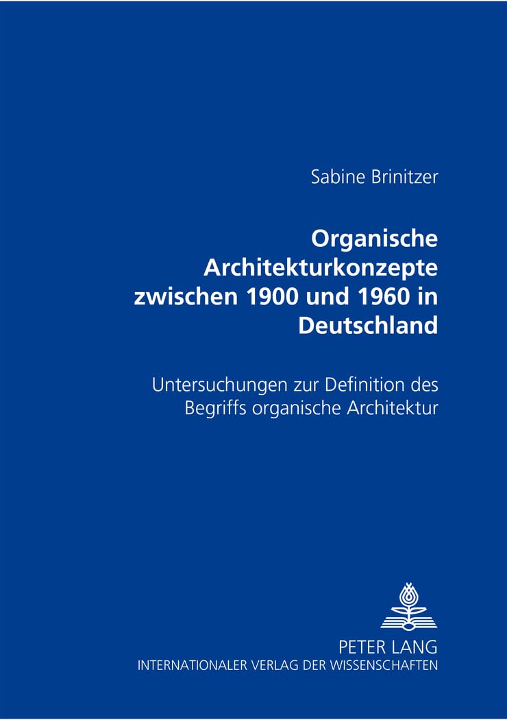 Architecture organique en Allemagne 1900-1960 livre d'histoire de l'art