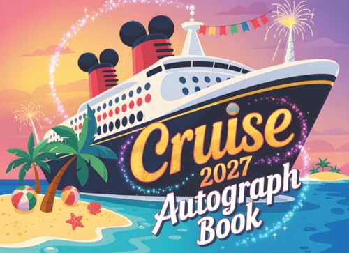 Cruise Autograph Book 2027: Magical Character Signatures, Photos & Kids' Vacation Journal | Family Ship Essentials, Alaska Memories and Keepsake Gifts for Girls & Boys (Autographs at Sea)