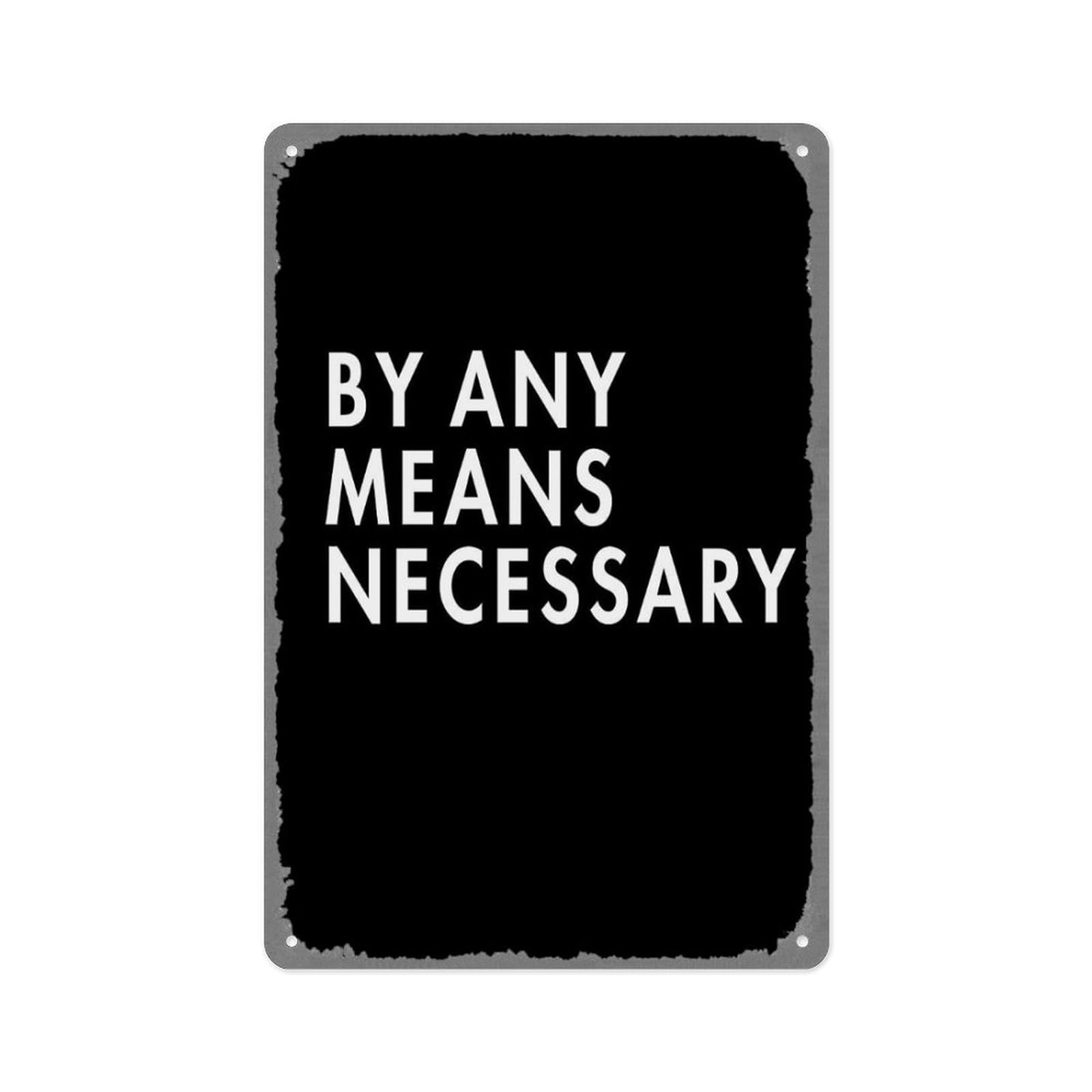 peiyeety by Any Means Necessary Vintage Poster Retro Metal Tin Sign, for Home Man Cave Wall Art Decoration 8x12 Inch