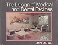 The Design of Medical and Dental Facilities 0442244932 Book Cover