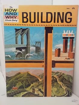Library Binding The How and Why Wonder Book of BUILDING Book