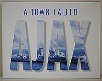 A Town Called Ajax 0969946503 Book Cover