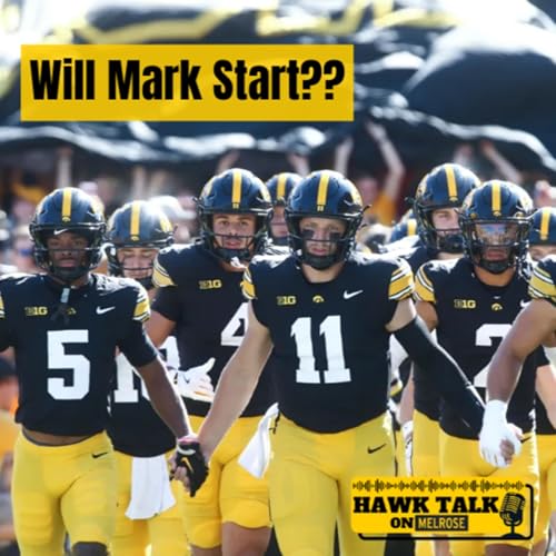 Iowa takes on Wisconsin, QB Situation, Has the Start of this Season Been a Disappointment?