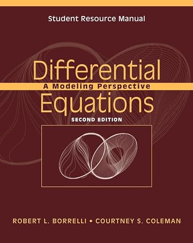 Student Resource Manual to accompany Differential Equations: A Modeling Perspective, 2e