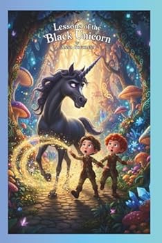 Lessons of the Black Unicorn. A beautifully illustrated children's fantasy book.: A Modern Fairy Tale: Blends classic Slavic folklore with a timeless, engaging story for the whole family.