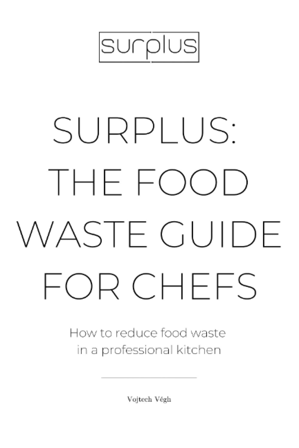 Surplus: The food waste guide for chefs