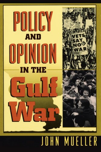 Policy and Opinion in the Gulf War (American Politics and Political Economy Series) Paperback – June 15, 1994