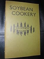 Soybean cookery: By Virg and Jo Lemley 0931798043 Book Cover
