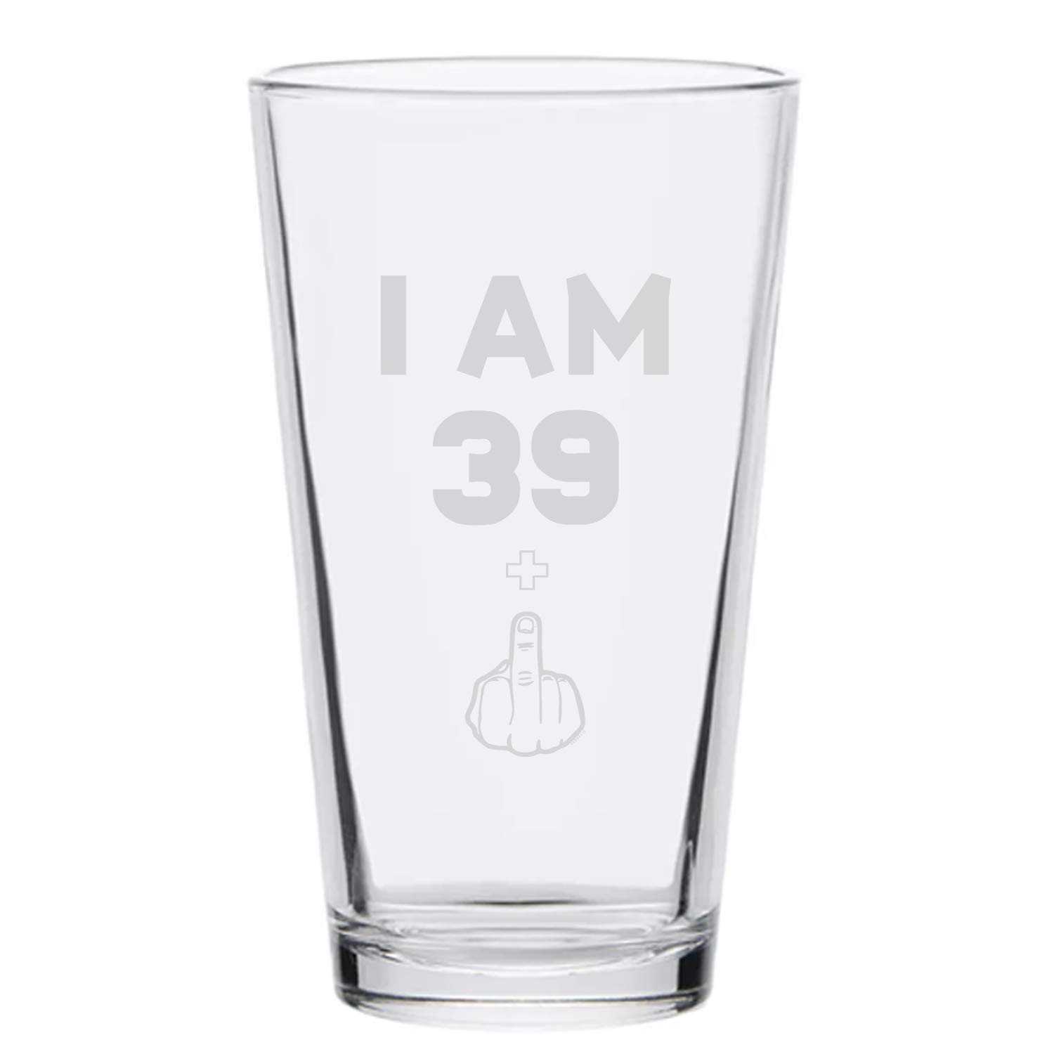 Veracco I am 39+1 Middle Finger 40 Years Beer Glass Pint 40th BirthdayGifts For Him Her Forty and Fabulous (Clear, Glass)