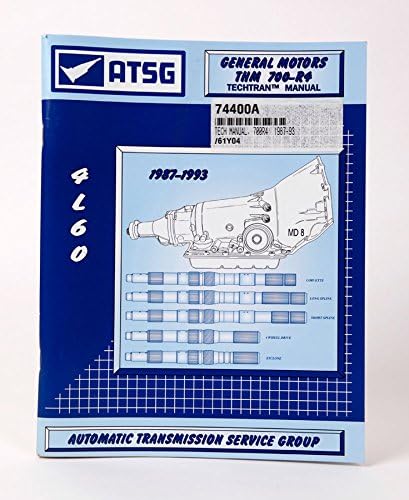 GM 4L60 700R4 ATSG Transmission Repair Service Manual 1987-93