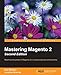 Mastering Magento 2 - Second Edition