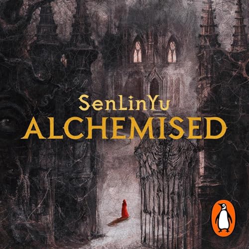 Alchemised by SenLinYu, Book Summary, Podcast, English Podcast Por Raghvendra Singh arte de portada