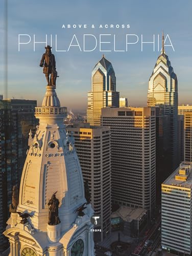 Above and Across Philadelphia (Above & Across)