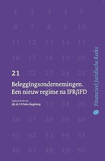 Beleggingsondernemingen. Een nieuw regime na IFR/IFD (Financieel Juridische Reeks, 21)
