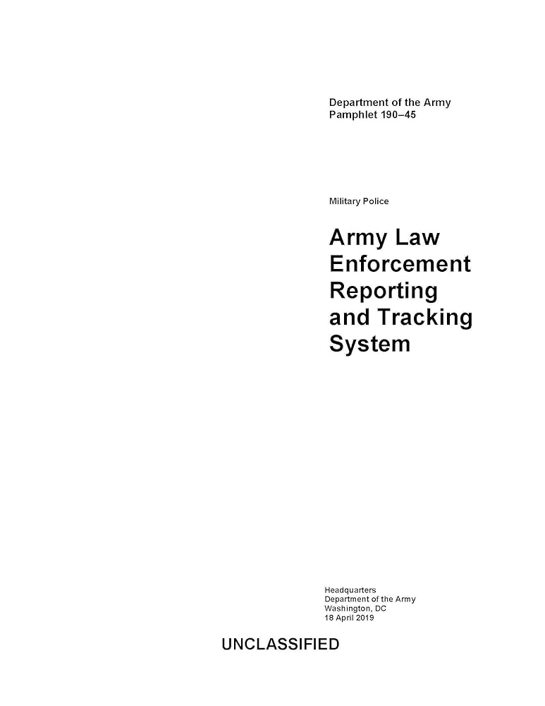 Amazon.com: PAM 190-45 Military Police Army Law Enforcement Reporting and Tracking System eBook : Boudreaux, Luc, Army, Department of the: Kindle Store Amazon.com: PAM 190-45 Military Police Army Law Enforcement Reporting and Tracking System eBook : Boudreaux, Luc, Army, Department of the: Kindle Store