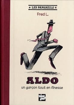 Aldo, Un Garon Tout En Finesse