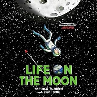 Life on the Moon Audiobook By Matthew Swanson cover art