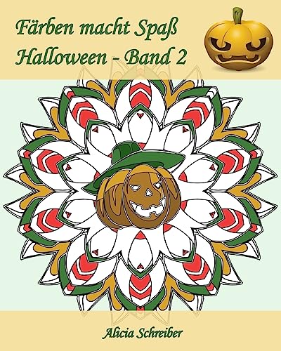 Färben macht Spaß – Halloween – Band 2: 25 Färbungen, um Halloween zu feiern! (German Edition)