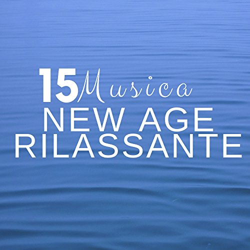 15 Musica New Age Rilassante per Meditare con Suoni della Natura ...