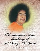 A Compendium of the Teachings of Sathya Sai Baba 8178990423 Book Cover