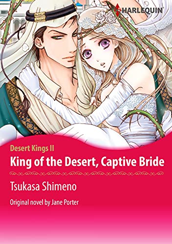 King of The Desert, Captive Bride: Harlequin comics (Desert Kings Book 2)