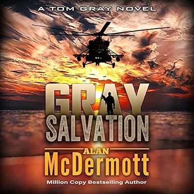 Gray Salvation: A Tom Gray Novel, Book 6