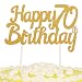 PALASASA Single Sided Glitter Happy Birthday Cake Toppers Decorations Tool Party Supplies (70th Gold)