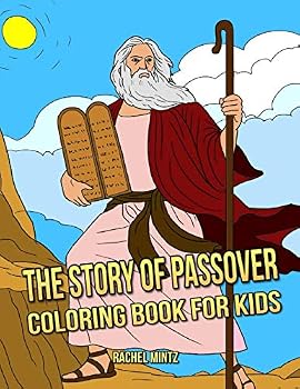 The Story of Passover - Coloring Book for Kids : The Passover Events in Pictures - Moses, Pharaoh, Pesach Exodus, Plagues of Egypt