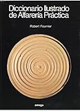 Español DIC. ILUSTRADO DE ALFARERIA PRACTICA (TECNOLOGÍA-CERÁMICA)