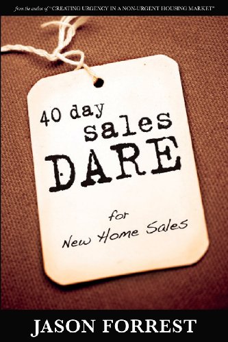 40 Day Sales Dare for New Home Sales