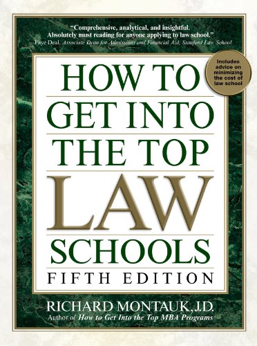 How to Get Into Top Law Schools 5th Edition (How to Get Into the Top Law Schools)