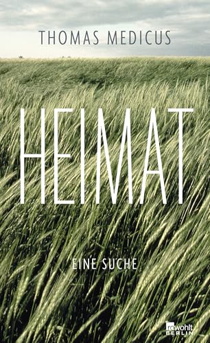 Preisvergleich Produktbild Heimat: Eine Suche