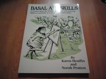Paperback Basal Art Skills: 32 Lesson Plans for Developing Color and Drawing Skills As a Prelude to a Creative Art Curriculum Book