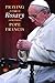 Praying the Rosary with Pope Francis Praying the Rosary with Pope Francis