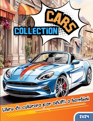Collection cars libro da colorare: per adulti e bambini, album da colorare raccolta auto da collezione