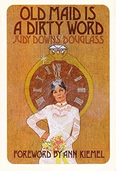 Paperback Old maid is a dirty word Book