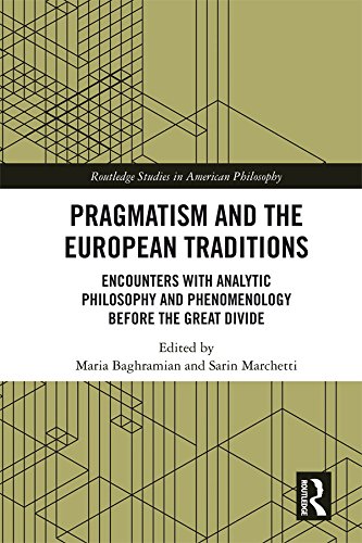 Pragmatism and the European Traditions: Encounters with Analytic Philosophy and Phenomenology before the Great Divide (Routledge Studies in American Philosophy)      1st Edition, Kindle Edition