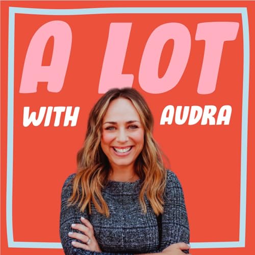 Couverture de A LOT with Audra