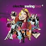 Electro Swing Fever 4 by VARIOUS ARTISTS (2015-05-04)