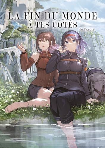 Couverture de La fin du monde à tes côtés