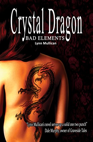 Amazon Com Crystal Dragon Bad Elements Book 1 Ebook Mullican Lynn Weiford Vic Kindle Store