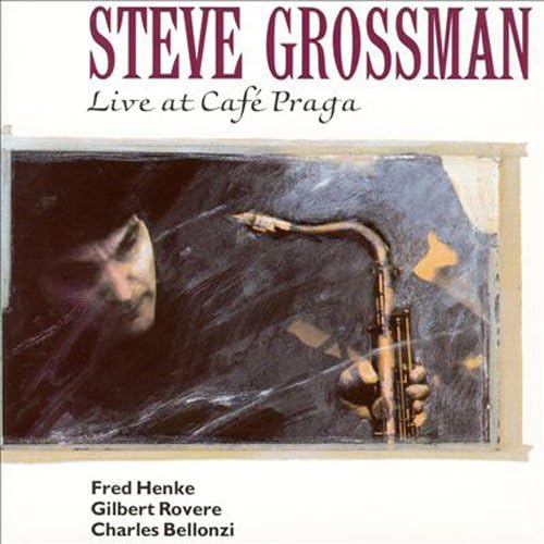 STEVE GROSSMAN - Live At Café Praga - Disque CD