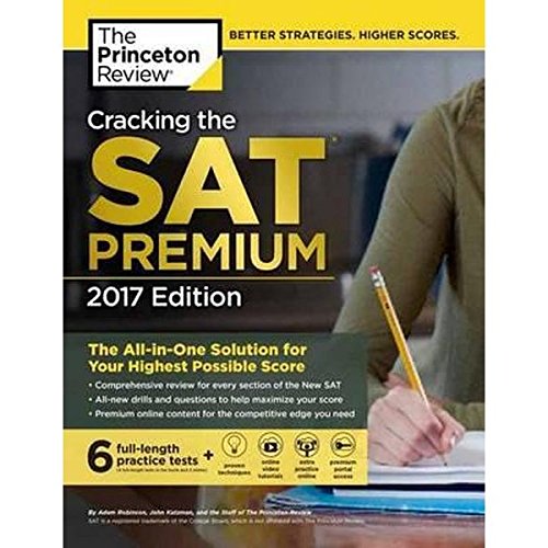 Cracking the SAT with 4 Practice Tests, 2017 Edition: The Princeton ...