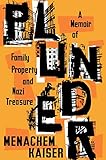 Plunder: A Memoir of Family Property and Nazi Treasure